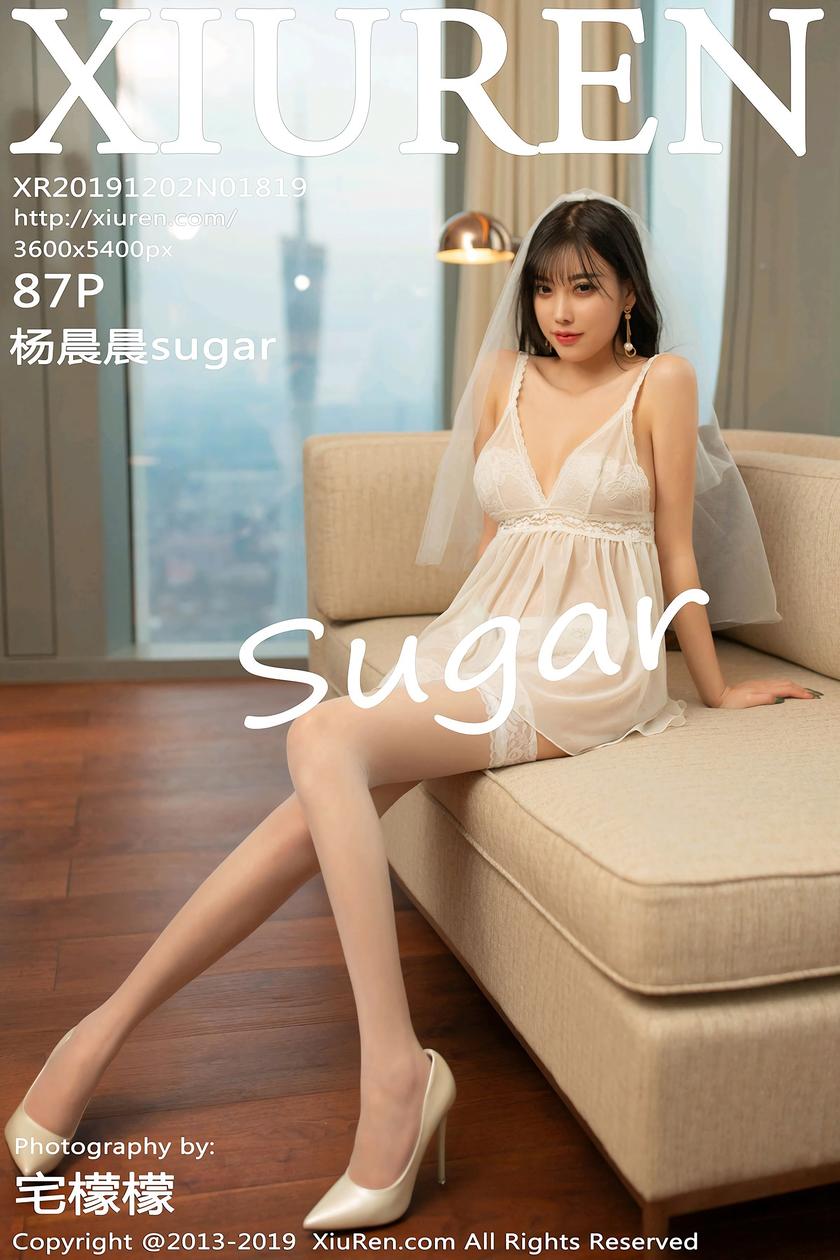 [XIUREN秀人网] 2019.12.02 N0.1819 杨晨晨sugar [87P/140.9M]